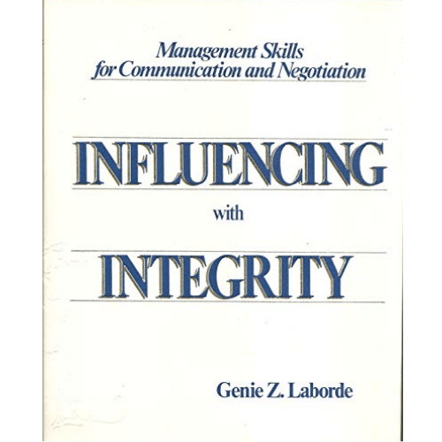 Influencing with Integrity : Management Skills for Communication and Negotiation