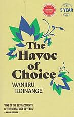 The Havoc of Choice book by Wanjiru Koinange