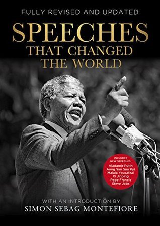 Speeches That Changed the World book by Simon Sebag Montefiore