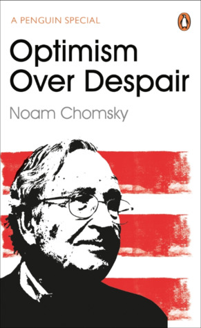 Optimism Over Despair book by Noam Chomsky