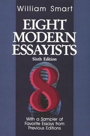 Eight Modern Essayists book by William Smart