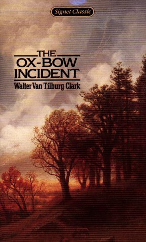 The Ox-Bow Incident book by Walter Van Tilburg Clark