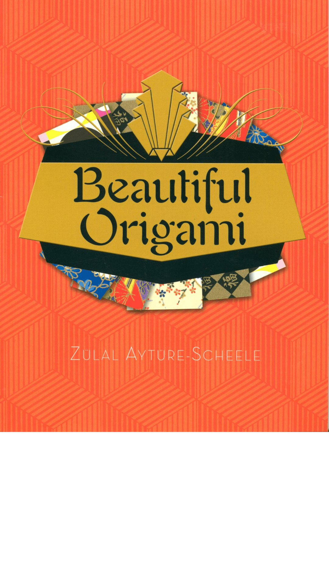 Beautiful Origami by Zulal Ayture Scheele