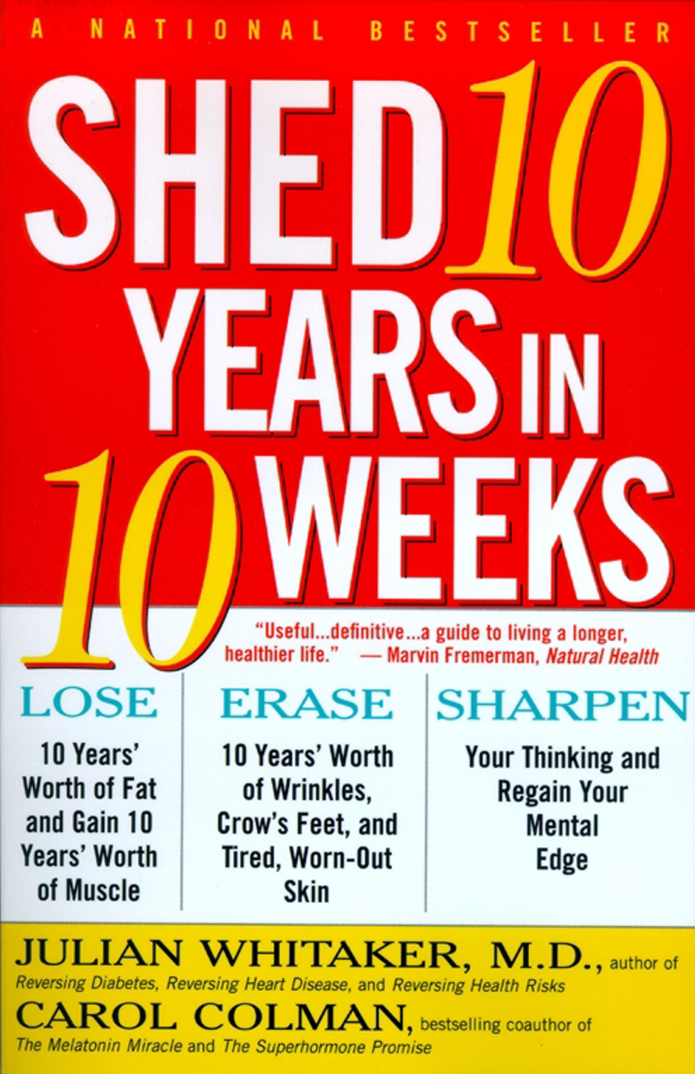 Shed Ten Years in Ten Weeks