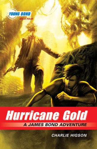 Young Bond #4: Hurricane Gold