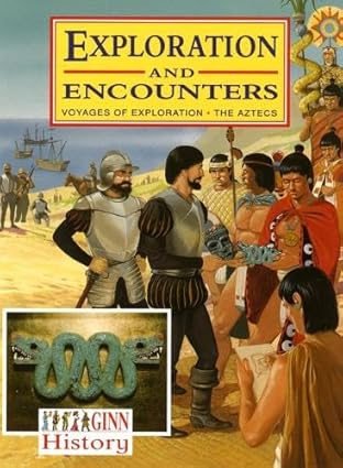 Exploration and Encounters: Voyages of Explorations, The Aztecs book by Robin Place
