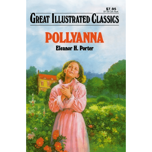 Pollyanna (Great Illustrated Classics )