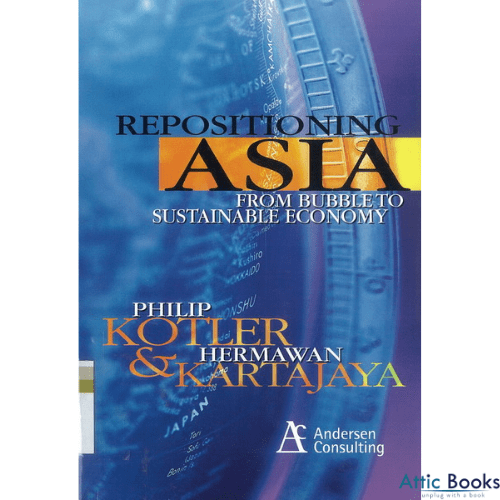 Repositioning Asia : From Bubble to Sustainable Economy