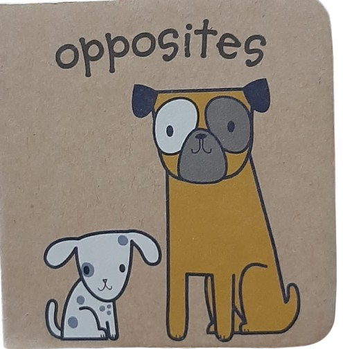 Opposites [Board Book]