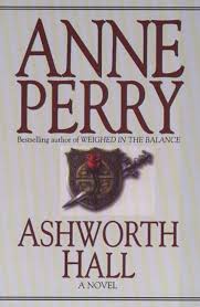 Ashworth Hall: A Novel Book by Anne Perry