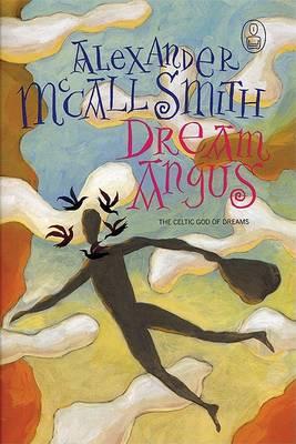 Dream Angus : The Celtic God of Dreams