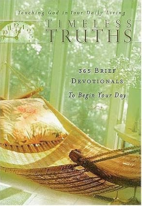 Timeless Truths: Touching God in Your Daily Living 365 Days