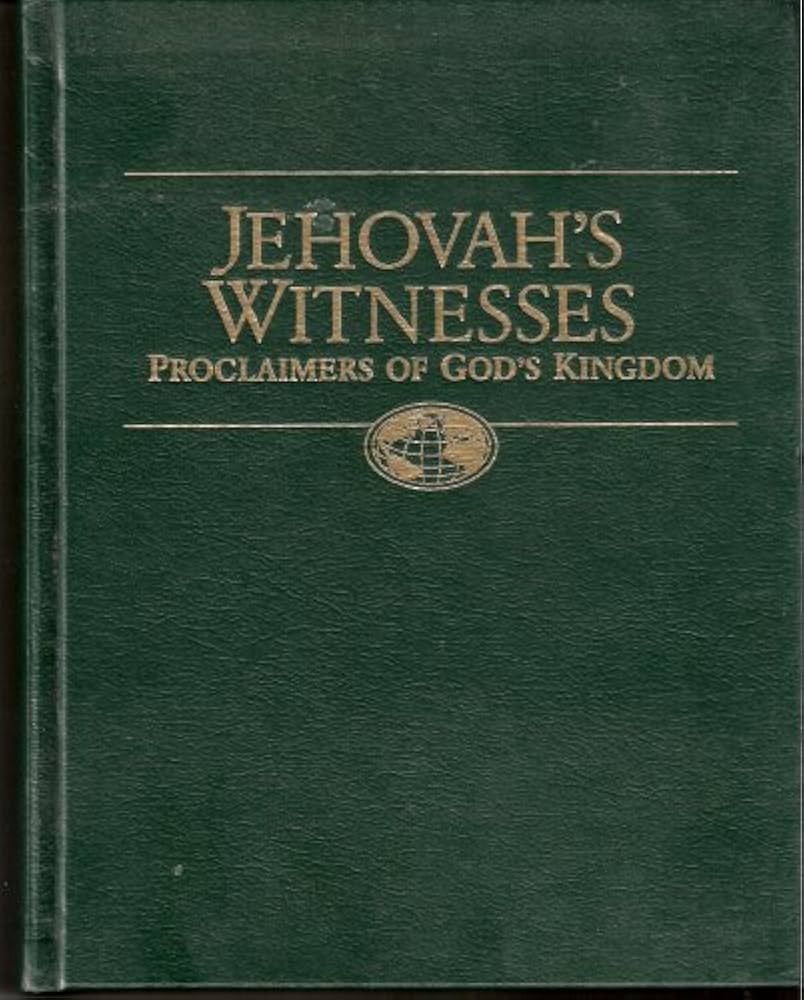 Jehovah's Witnesses Proclaimers of God's Kingdom