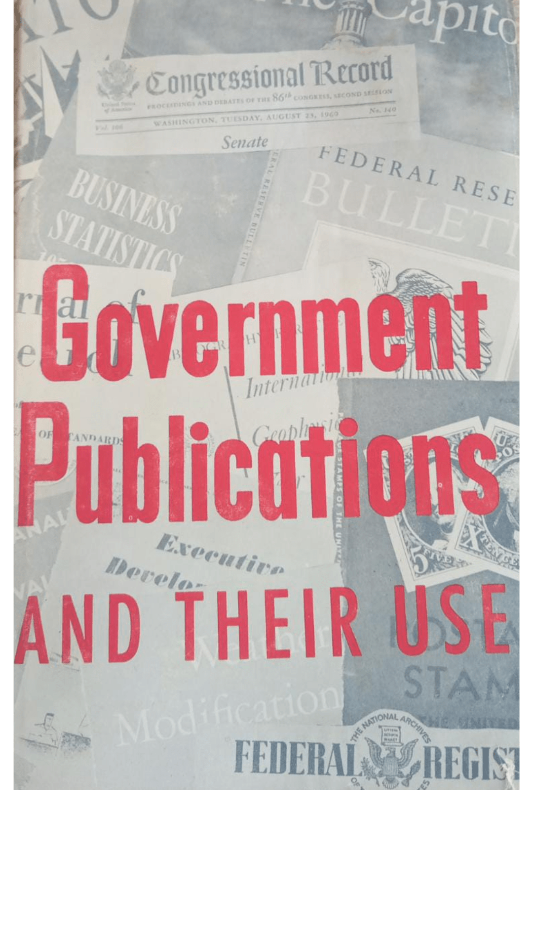 Government Publications and Their Use