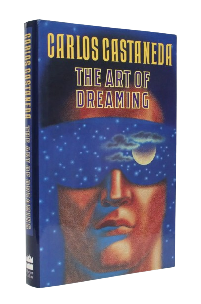 The Art of Dreaming book by Carlos Castaneda