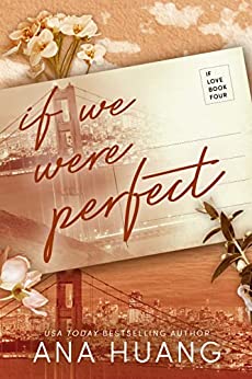 If Love #4: If We Were Perfect book by Ana Huang
