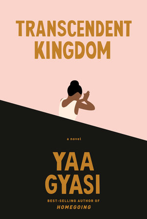 Transcendent Kingdom book by Yaa Gyasi