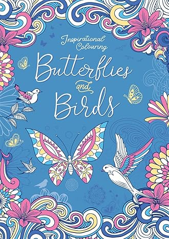 Butterflies and Birds (Inspirational Colouring) Adult Colouring Book