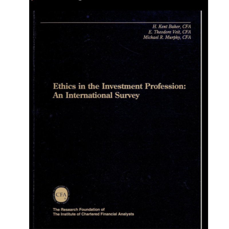Ethics in the Investment Profession: An International Survey