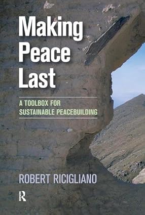 Making Peace Last book by Robert Ricigliano