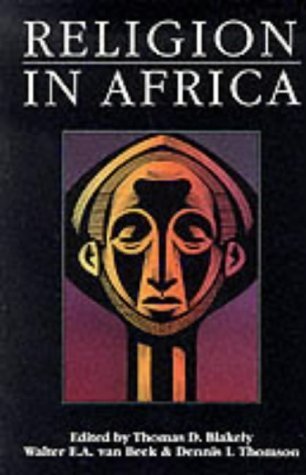 Religion in Africa: Experience & Expression book by Thomas D. Blakely