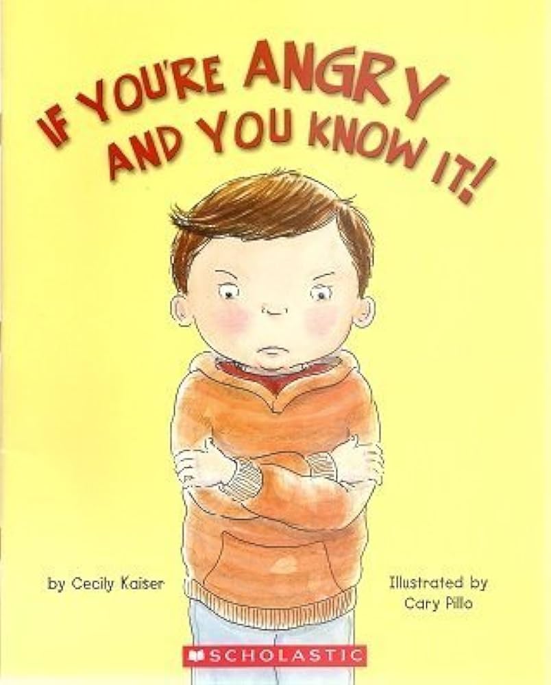If You're Angry and You Know It! book by Cecily Kaiser