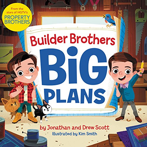 Builder Brothers: Big Plans Book by Drew Scott
