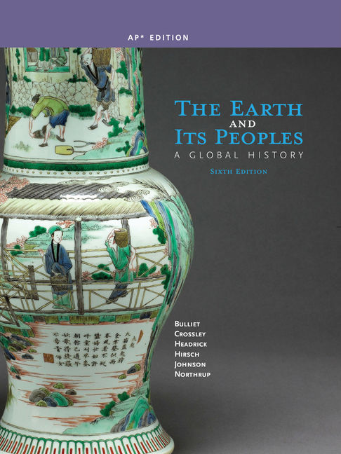 The Earth and Its Peoples: A Global History book by Richard Bulliet