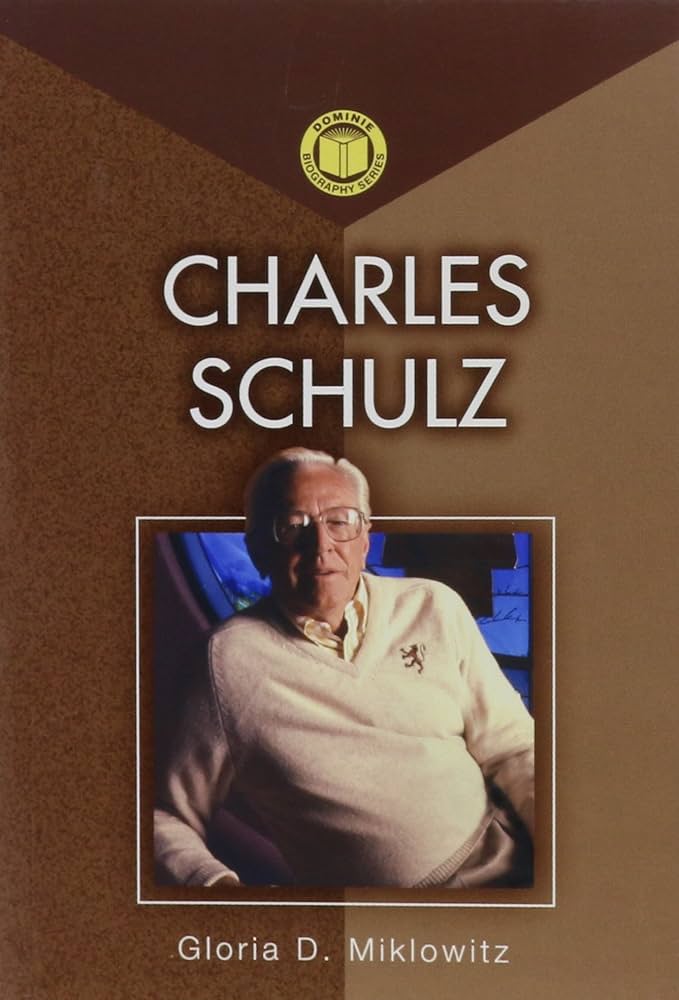 Charles Schulz book by Gloria D. Miklowitz