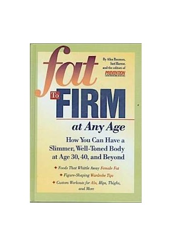 Fat to Firm At Any Age