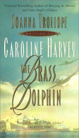 The Brass Dolphin book by Caroline Harvey ,  Joanna Trollope
