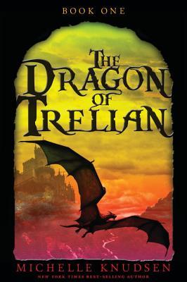 Trelian #1: The Dragon of Trelian book by Michelle Knudsen