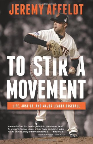 To Stir a Movement: Life, Justice, and Major League Baseball book by Jeremy Affeldt