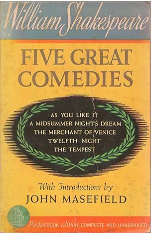 Five Great Comedies: As You Like It, A Midsummer Night's Dream, The Merchant of Venice, Twelfth Night and The Tempest (Pocket Book Edition)