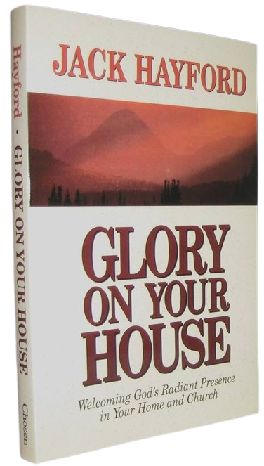 Glory on Your House book by Jack Hayford