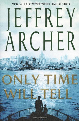 Only Time Will Tell book by Jeffrey Archer