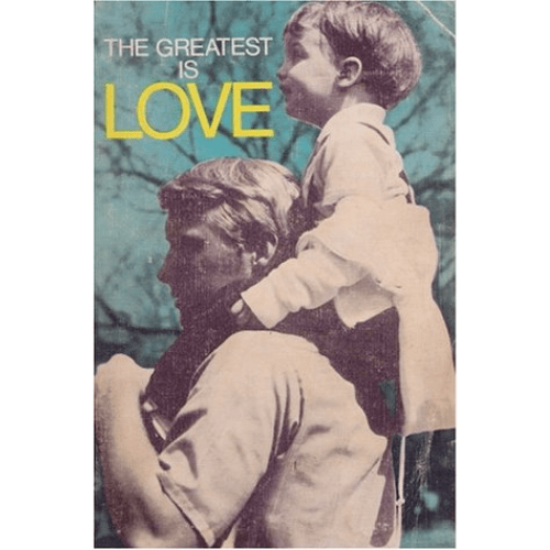 The Greatest is Love by Ken Taylor
