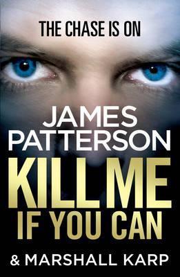 Kill Me If You Can book by James Patterson