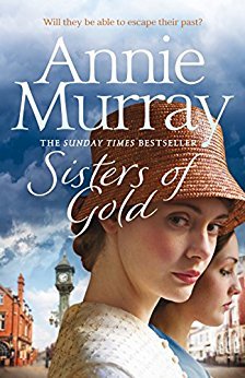 Sisters of Gold book by Annie Murray