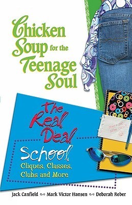 Chicken Soup for the Teenage Soul's the Real Deal book by Jack Canfield