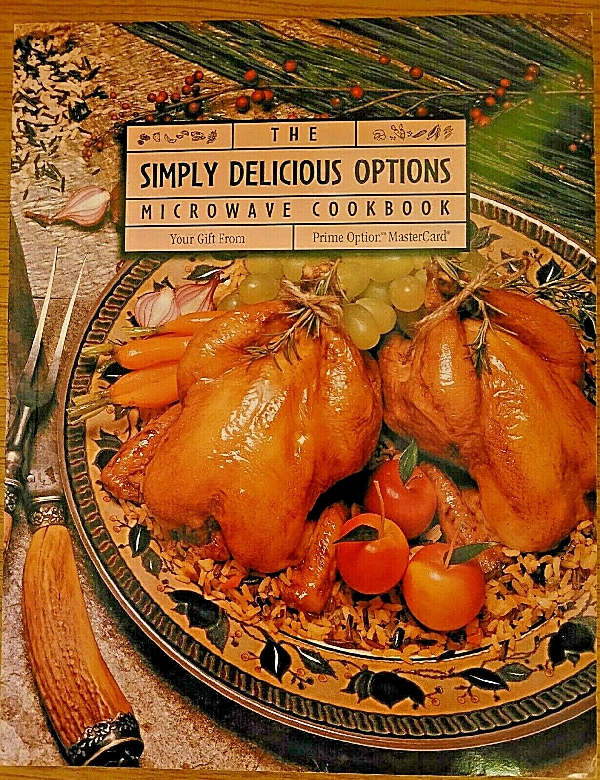 The Simply Delicious Options Microwave Cookbook