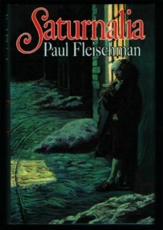 Saturnalia book by Paul Fleischman