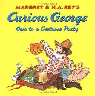 Curious George New Adventures Curious George Goes to a Costume Party book by H.A. Rey