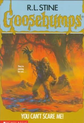 Goosebumps #15: You Can't Scare ME