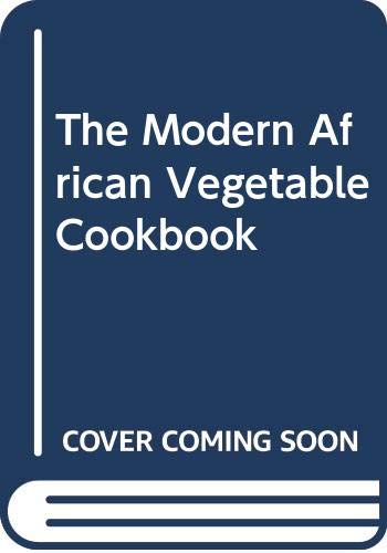 The Modern African Vegetable Cookbook book by Barbara Kimenye