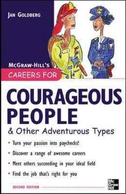 Careers for Courageous People and Other Adventurous Types