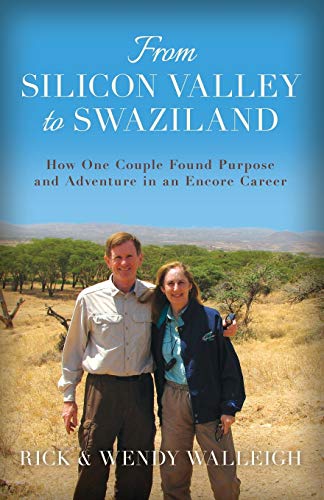 From Silicon Valley to Swaziland: How One Couple Found Purpose and Adventure in an Encore Career