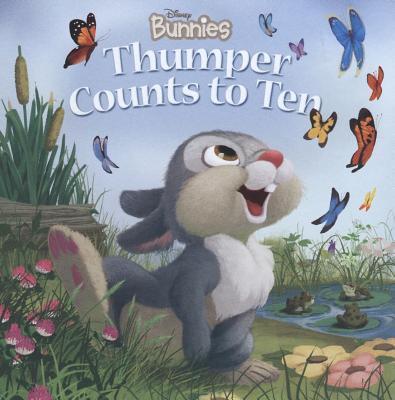 Disney Bunnies: Thumper Counts to Ten (Board Book)