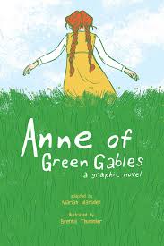 Anne of Green Gables: A Graphic Novel book by Mariah Marsden
