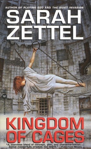 Kingdom of Cages book by Sarah Zettel